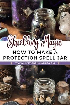 Picture of protection spell jars with text overlay Shielding Magic How to Make a Protection Spell Jar Witches Protection Jar, Personal Protection Spell Jar, Protection Jars Witchcraft, Protection Spell Jar For Someone Else, Witch Jars Diy, Home Protection Spell Jar, Spell Jars Recipes, Protection Jar Spell, Spell Jar Ingredients