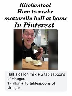 a man sitting at a table with food in front of him and the caption reads, kitchen how to make motterella ball at home in pinterest