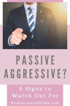 Examples of a Passive Aggressive person. Find out the signs to watch out for with a passive aggressive husband, wife, parent, friend or boss.