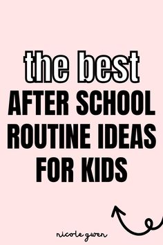 after school routine Studying Schedule After School, Home School Schedule Daily Routines Kids, After School Organization, What To Do After School, Schedules For Kids, Parent Goals