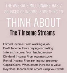 an advertisement with the words think about the 7 income streams