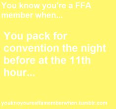 an orange background with the words you know you're a fa member when you pack for convention the night before at the 11th hour