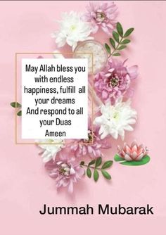 a pink background with flowers and a quote from jummah mubarak