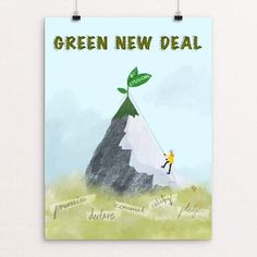 a green new deal poster hanging on a wall next to a white wall with writing underneath it