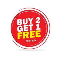 the buy 2 get 1 free sign is shown in red and yellow with white lettering