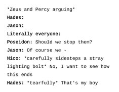 the words are written in black and white on a piece of paper that says, zeius and percy arguing jason literally everyone