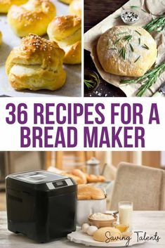 some bread rolls and other food items on a table with the words 30 recipes for a bread maker