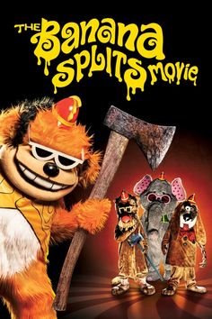 the banana splits movie poster with three cartoon characters in costume and one is holding an ax