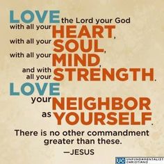 a quote from jesus about love and the power of your heart with all your soul, mind, and strength