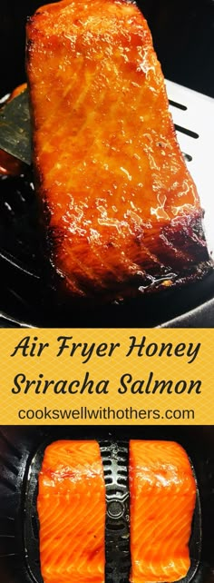 air fryer honey sriracha salmon on the grill with text overlay that says air fryer honey sriracha salmon