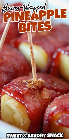 pineapple bites with toothpicks in them on a white plate text reads season wrapped pineapple bites sweet & savory snack