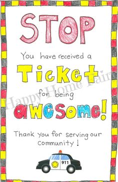 a sign that says stop you have received a ticket for being awesome, thanks to everyone