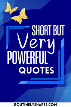 The words short but very powerful quotes