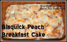 a casserole dish with meat and cheese in it that has the words bisquick peach breakfast cake