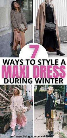 These are simple steps on how to style a maxi dress outfit for winter. The perfect winter outfit ideas.