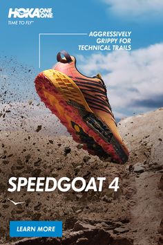 an advertisement for hoka one's speedgoat 4 shoe is shown here