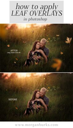 two photos with the words how to apply leaf overlays in photoshop