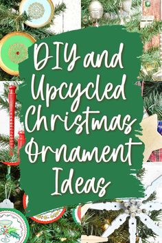 a christmas ornament hanging on a tree with the words diy and uncycled christmas ornament ideas