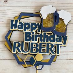 a happy birthday sign with two mugs of beer on it and the words happy birthday rubent