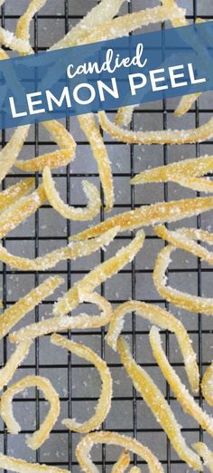 the cover of candied lemon peels on a cooling rack with text overlay