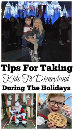 kids and adults at disneyland with text overlay that reads tips for taking kids to disneyland during the holidays