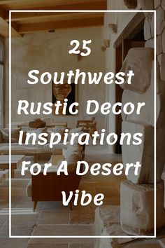 25 Southwest rustic decor inspirations for a desert vibe displayed in a cozy, stone-and-wood interior. Southwest Living Room Decor, Southwest Christmas Decor, Modern Southwest Decor, Southwestern Living Room, Unique Landscaping, Desert Magic, Native Decor, Rustic Decor Ideas