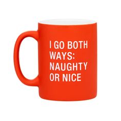 an orange coffee mug that says santa doesn't believe in you either