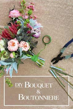 flowers and scissors laying on the ground with text that reads diy bouquet & boutonniere