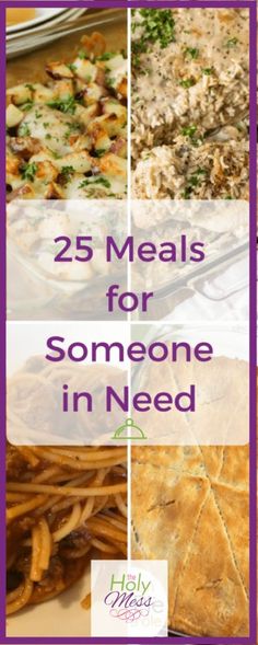 some food that is sitting on top of a table with the words 25 meals for someone in need