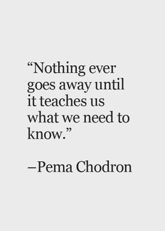 Pema Chodron, Ideas Quotes, Quotable Quotes, A Quote, Great Quotes, Quotes Deep, Mantra, Inspirational Words, Cool Words