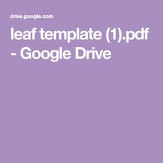 the text leaf template 1 - ppf google drive is shown in white on a purple background