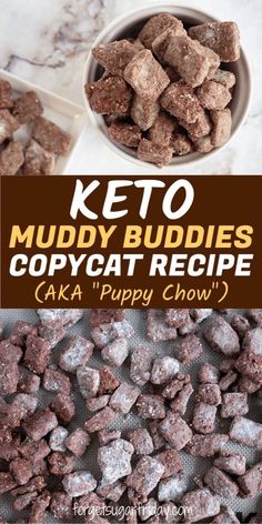 the keto muddy buddies copycat recipe is shown in front of a bowl full of puppy chow