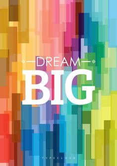 an image of the words dream big and mindful written in different colors on it