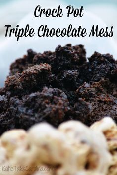 a white bowl filled with crock pot tripe chocolate messes and text overlay that reads, crock pot triple chocolate mess