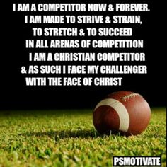 a football sitting on top of a field with the words, i am a competitor now and