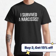 Standard fit with double-needle hems for durability. Solid colors are 100% preshrunk cotton, heather colors are cotton blend. Range of colors available, with the option to print on front or back. Size range S-3XL, suitable for men and women. Is your ex a narcissist? If you're a true narcissist survivor wear this funny divorce gift tee with pride. Gift for friend, sister, or coworker who is going through a break up from a toxic relationship. Great break up or divorce present or gift. Divorce T Shirts, Funny Divorce, Divorce Memes Humor, Funny Divorce Memes Hilarious, Divorce Gift, Toxic Relationship, I Survived, Toxic Relationships, Gift For Friend