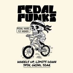 a skeleton riding a bike with the words pedal punks on it