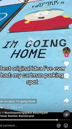 an advertisement on the side of a building that says, i'm going home best original idea i've ever had my batman parking spot