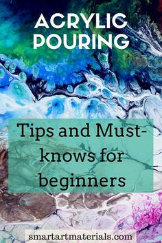 acrylic pouring tips and must know for beginners to learn acrylics