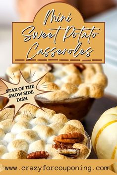 two small pies sitting on top of a table with text overlay that reads mini sweet potato casseroles star of the berry side dish