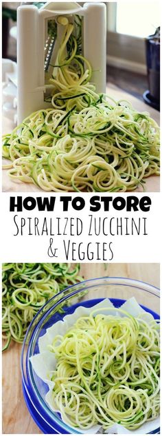 zucchini and veggies in a bowl with the title how to store spiralized zucchini & veggies