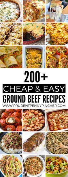 a collage of images showing different types of food and the words, cheap & easy ground beef recipes