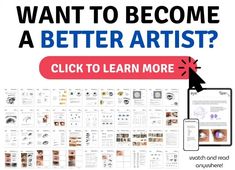 a poster with the words want to become a better artist? click to learn more