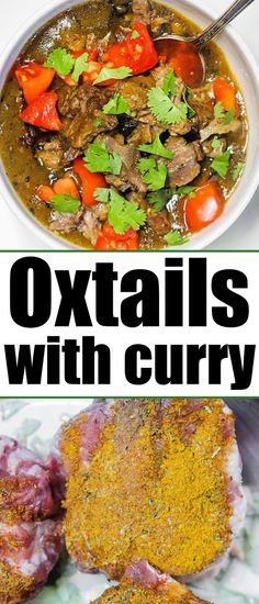 two pictures with different types of food and the words oxtails with curry on them