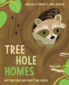 Tree Hole Homes-Penguin Random House-Modern Rascals Tree Hole, Book Tree, Writing Instruction, The Secret World, Animal Habitats, Book Writer, Science Books, Amazing Animals, Nature Themed