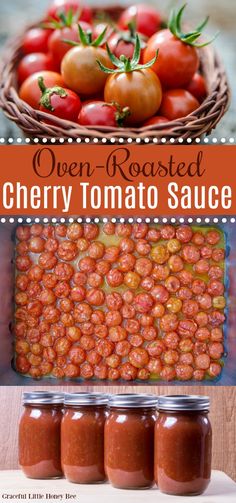 tomatoes and cherry tomato sauce in jars with text overlay that reads, oven roasted cherry tomato