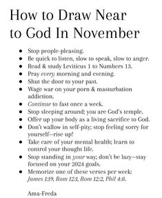 a white poster with the words how to draw near to god in november on it