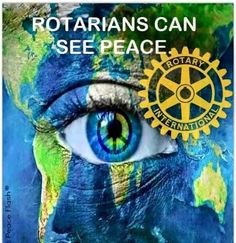 an eye with the words rotarys can see peace on it's face and in front of a map of the world