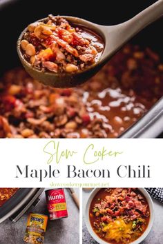 slow - cooker maple bacon chili is an easy and delicious meal