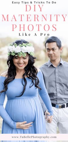 a pregnant couple standing next to each other with the text easy tips & tricks to do maternity photos